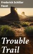 Trouble Trail (eBook, ePUB) - Bild 1