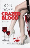 Dog Days, Crazed Blood (eBook, ePUB)