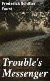 Trouble's Messenger (eBook, ePUB)