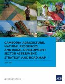 Cambodia Agriculture, Natural Resources, and Rural Development Sector Assessment, Strategy, and Road Map (eBook, ePUB)