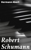 Robert Schumann (eBook, ePUB)