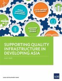 Supporting Quality Infrastructure in Developing Asia (eBook, ePUB)