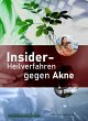 Insider-Heilverfahren gegen Akne... - Bild 1