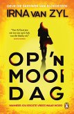 Op 'n mooi dag (eBook, ePUB) Op 'n mooi dag (eBook, ePUB)