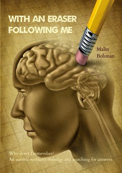 With an eraser following me (eBook, ePUB) - Bohman, Malin