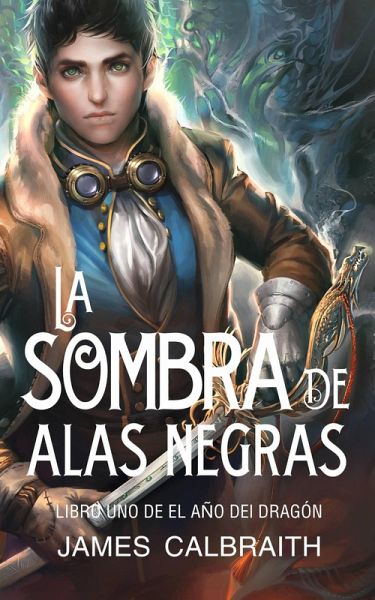 La Sombra de Alas Negras (El Año del Dragón) (eBook, ePUB)