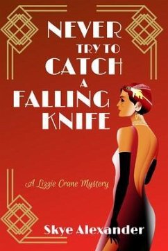 Never Try to Catch a Falling Knife (eBook, ePUB) - Alexander, Skye