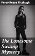 The Lonesome Swamp Mystery (eBook, ePUB) - Bild 1