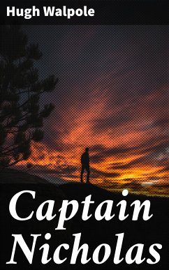 Captain Nicholas (eBook, ePUB) - Walpole, Hugh