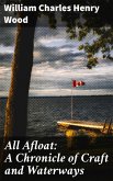 All Afloat: A Chronicle of Craft and Waterways (eBook, ePUB)