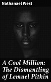 A Cool Million: The Dismantling of Lemuel Pitkin (eBook, ePUB)