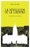 La revolución de la libertad (eBook, ePUB)