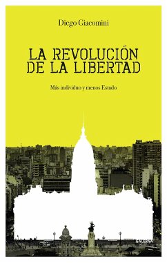 La revolución de la libertad (eBook, ePUB) - Giacomini, Diego