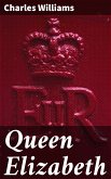 Queen Elizabeth (eBook, ePUB)