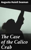 The Case of the Calico Crab (eBook, ePUB)