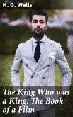 The King Who was a King. The Book of a Film (eBook, ePUB)