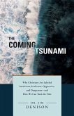 The Coming Tsunami (eBook, ePUB) The Coming Tsunami (eBook, ePUB)