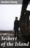 Seibert of the Island (eBook, ePUB)