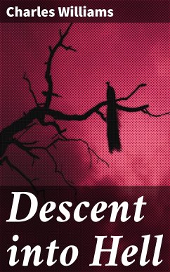 Descent into Hell (eBook, ePUB) - Williams, Charles