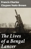 The Lives of a Bengal Lancer (eBook, ePUB)