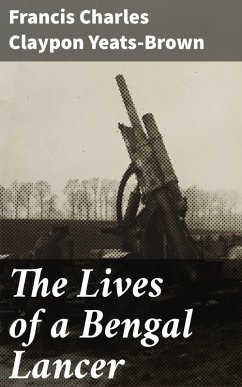 Cover The Lives of a Bengal Lancer (eBook, ePUB)