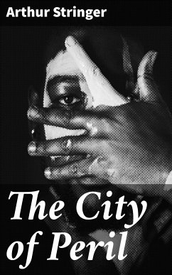 The City of Peril (eBook, ePUB) - Stringer, Arthur