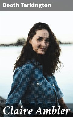 Claire Ambler (eBook, ePUB) - Tarkington, Booth