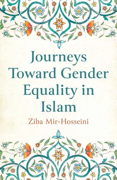 Journeys Toward Gender Equality in Islam (eBook, ePUB) Journeys Toward Gender Equality in Islam (eBook, ePUB)