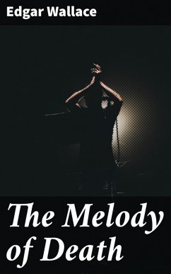 The Melody of Death (eBook, ePUB) - Wallace, Edgar