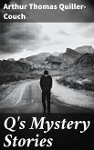 Q's Mystery Stories (eBook, ePUB)