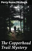 The Copperhead Trail Mystery (eBook, ePUB)