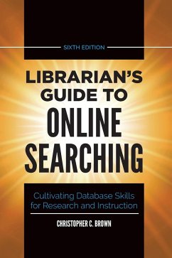 Librarian's Guide to Online Searching - Brown, Christopher
