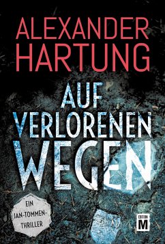 Auf verlorenen Wegen - Hartung, Alexander