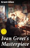 Ivan Greet's Masterpiece (eBook, ePUB)