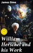 William Herschel and his Work (eBook,... - Bild 1