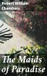 The Maids of Paradise (eBook, ePUB) - Bild 1
