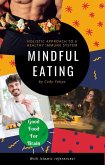 Mindful Eating (eBook, ePUB) Mindful Eating (eBook, ePUB)