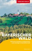 TRESCHER Reiseführer Bayerischer Wald