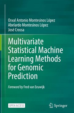 Multivariate Statistical Machine Learning Methods for Genomic Prediction - Montesinos López, Osval Antonio;Montesinos López, Abelardo;Crossa, José