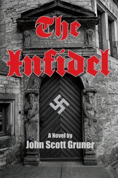 The Infidel: The SS Occult Conspiracy, A Novel (eBook, ePUB) - Gruner, John Scott