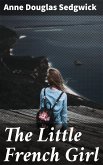 The Little French Girl (eBook, ePUB)