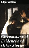 Circumstantial Evidence and Other Stories (eBook, ePUB)