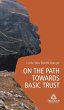 1 ON THE PATH TOWARDS BASIC TRUST... - Bild 1