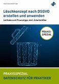 Löschkonzept nach DSGVO erstellen und anwenden (eBook, ePUB)