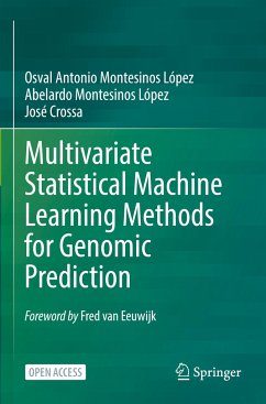 Multivariate Statistical Machine Learning Methods for Genomic Prediction - Montesinos López, Osval Antonio;Montesinos López, Abelardo;Crossa, José