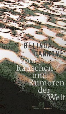Vom Rauschen und Rumoren der Welt (eBook, ePUB) - Cannone, Belinda