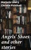 Angels' Shoes and other stories (eBook, ePUB)