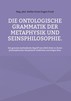 Die ontologische Grammatik der Metaphysik und Seinsphilosophie. (eBook, ePUB)