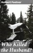 Who Killed the Husband? (eBook, ePUB) - Bild 1