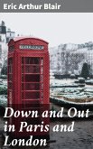 Down and Out in Paris and London (eBook, ePUB)